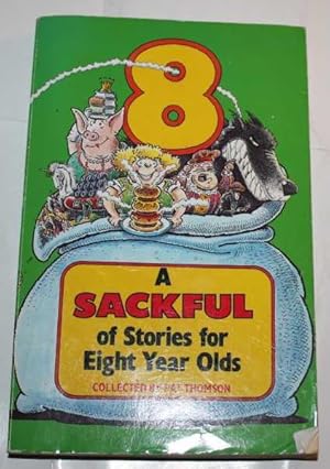 Seller image for A Sackful of Stories for Eight Year Olds for sale by H4o Books