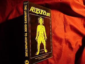 Imagen del vendedor de The Layman's Guide to Acupuncture. a la venta por BookMine
