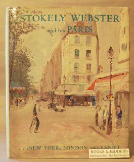 Image du vendeur pour Stokely Webster and His Paris: New York, London,and Venice mis en vente par Books & Bidders Antiquarian Booksellers