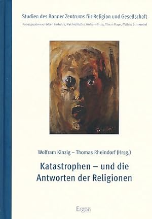 Imagen del vendedor de Katastrophen - und die Antworten der Religionen. Studien des Bonner Zentrums fr Religion und Gesellschaft Bd. 7. a la venta por Fundus-Online GbR Borkert Schwarz Zerfa