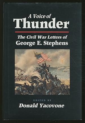 Seller image for A Voice of Thunder: The Civil War Letters of George E. Stephens for sale by Between the Covers-Rare Books, Inc. ABAA