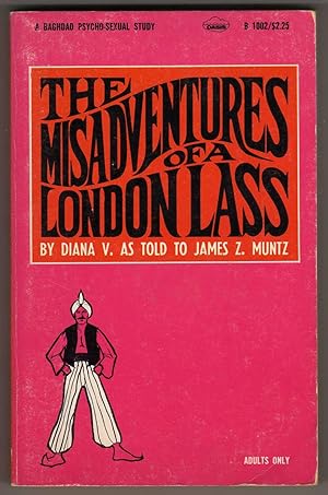 Imagen del vendedor de The Misadventures of a London Lass - A Baghdad Psycho-Sexual Study a la venta por Cameron-Wolfe Booksellers
