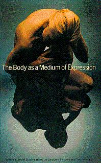 Bild des Verkufers fr The Body as a Medium of Expression: Essays Based on a Course of Lectures given at the Institute of Contemporary Arts, London zum Verkauf von LEFT COAST BOOKS