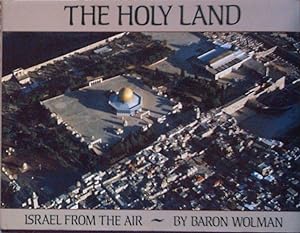 Bild des Verkufers fr Above The Holy Land. Israel from the air. zum Verkauf von Antiquariat am Flughafen
