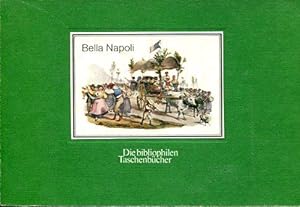 Image du vendeur pour Bella Napoli. Neapolitanisches Volksleben. mis en vente par Antiquariat am Flughafen