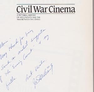 Civil War Cinema: A Pictorial History of Hollywood and the War Between the States