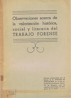 Imagen del vendedor de OBSERVACIONES ACERCA DE LA VALORACIN HISTRICA, SOCIAL Y LITERARIA DEL TRABAJO FORENSE a la venta por Librera Torren de Rueda