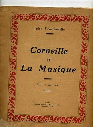 Bild des Verkufers fr CORNEILLE ET LA MUSIQUE zum Verkauf von Librairie CLERC