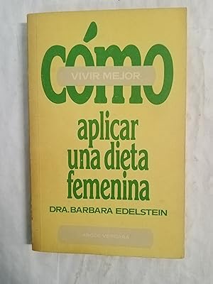 Seller image for Como aplicar una dieta femenina for sale by Gibbon Libreria