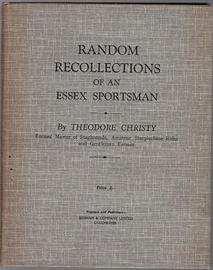Imagen del vendedor de Random Recollections of an Essex Sportsman a la venta por Besleys Books  PBFA
