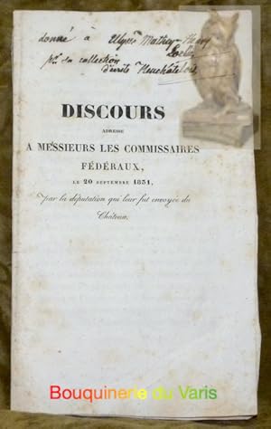 Seller image for Discours adress  Messieurs les Commissaires Fdraux, le 20 septembre 1831, par la dputation qui leur fut envoye du Chteau. for sale by Bouquinerie du Varis