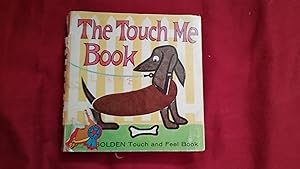 Seller image for THE TOUCH ME BOOK for sale by Betty Mittendorf /Tiffany Power BKSLINEN
