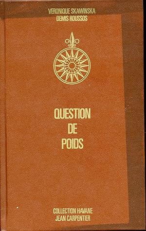 Seller image for Question de poids - Maigrir et rester mince for sale by Librairie Le Nord