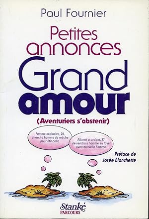 Seller image for Petites annonces grand amour (aventuriers s'abstenir) for sale by Librairie Le Nord