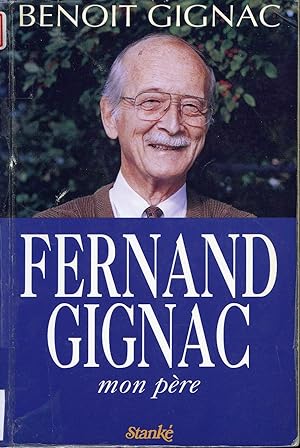 Seller image for Fernand Gignac mon pre for sale by Librairie Le Nord