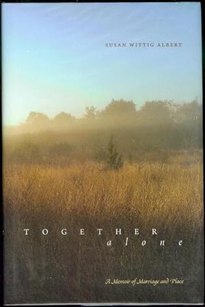 Together, Alone: A Memoir of Marriage and Place