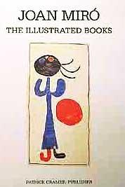 Joan Miró. The Illustrated Books: Catalogue Raisonné