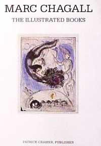 Bild des Verkufers fr Marc Chagall. The Illustrated Books: Catalogue Raisonne. New Condition. zum Verkauf von Wittenborn Art Books