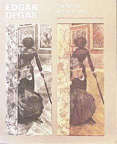Immagine del venditore per Edgar Degas: The Painter as Printmaker. (The Complete Graphic Works). venduto da Wittenborn Art Books