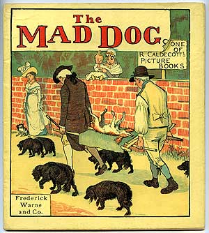 Bild des Verkufers fr An Elegy on the Death of a Mad Dog. Sung by Master Bill Primrose. [cover title]: The Mad Dog zum Verkauf von Between the Covers-Rare Books, Inc. ABAA