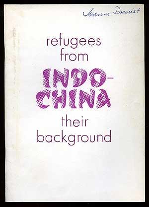 Seller image for Refugees from Indo-China: Their Background for sale by Between the Covers-Rare Books, Inc. ABAA
