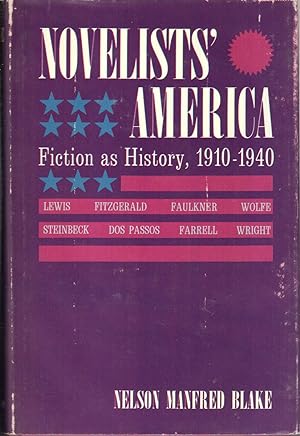 Image du vendeur pour Novelists' America: Fiction As History, 1910-1940 mis en vente par Jonathan Grobe Books