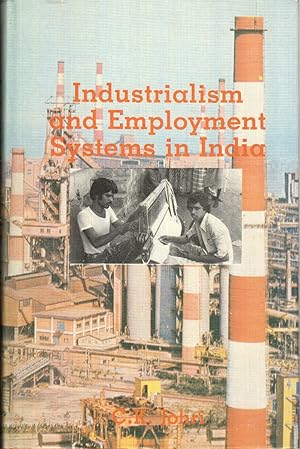 Seller image for Industrialism And Employment Systems In India for sale by Jonathan Grobe Books