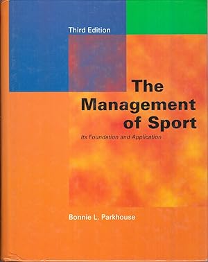 Seller image for The Management Of Sport: Its Foundation And Application for sale by Jonathan Grobe Books