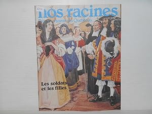 Image du vendeur pour Nos Racines. L'histoire Vivante Des Quebecois. No. 9 : Les Soldats et Les Filles mis en vente par La Bouquinerie  Dd
