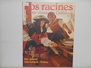 Bild des Verkufers fr Nos Racines. L'histoire Vivante Des Quebecois. No. 10 : Un Grand Intendant : Talon zum Verkauf von La Bouquinerie  Dd