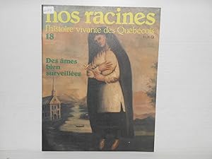 Seller image for Nos Racines. L'histoire Vivante Des Quebecois. No. 18 : Des Ames Bien Surveillees for sale by La Bouquinerie  Dd