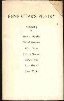 Rene Char's Poetry (Studies by Maurice Blanchot, Gabriel Bounoure, Albert Camus, Georges Mounin, ...