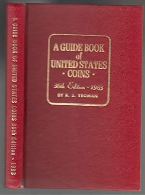 A Guide Book of United States Coins 1983. 36th Revised Edition. Catalog and Valuation List. 1616 ...