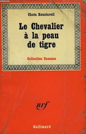 Image du vendeur pour LE CHEVALIER A LA PEAU DE TIGRE mis en vente par Le-Livre
