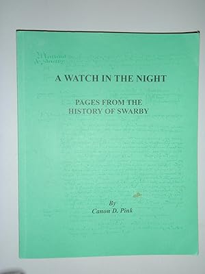 A Watch in the Night: Pages from the History of Swarby