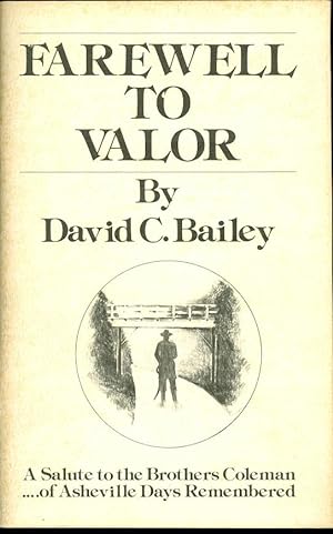 Seller image for Farewell to Valor a Salute to the Brothers Coleman . of Asheville Days Remembered for sale by The Ridge Books