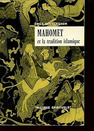 Bild des Verkufers fr MAHOMET ET LA TRADITION ISLAMIQUE zum Verkauf von Le-Livre