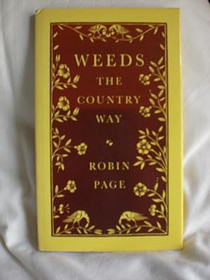 Weeds : The Country Way