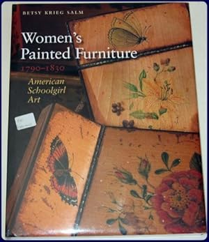 WOMEN'S PAINTED FURNITURE, 1790-1830. AMERICAN SCHOOLGIRL ART.