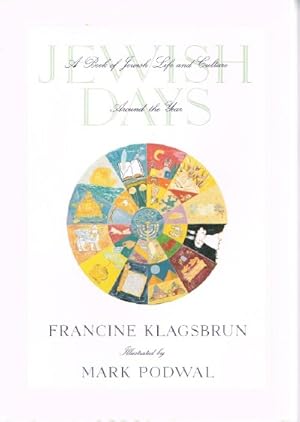 Immagine del venditore per Jewish Days A Book of Jewish Life and Culture Around the Year venduto da Round Table Books, LLC