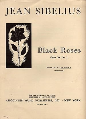 Seller image for Black Roses [Svarta Rosor], Op. 36 #1 - for Low Voice and Piano [SCORE] for sale by Cameron-Wolfe Booksellers