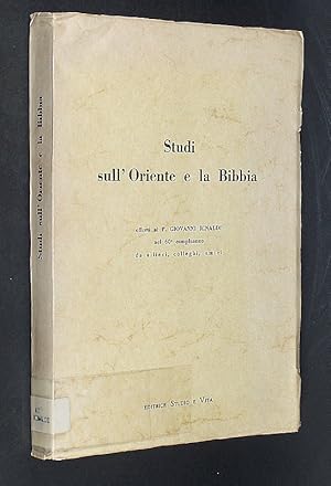 Studi sull' Oriente e la Bibbia. Offerti al P. Giovanni Rinaldi nel 60. compleanno da allievi, co...