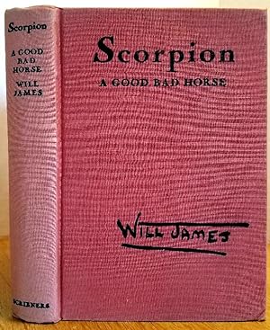 Seller image for SCORPION - A GOOD BAD HORSE for sale by MARIE BOTTINI, BOOKSELLER
