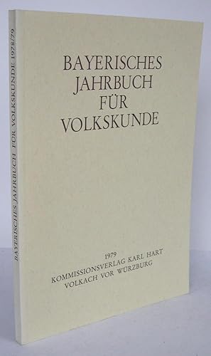 Bayerisches Jahrbuch für Volkskunde 1978/79 Herausgegeben von der Kommission für bayerische Lande...