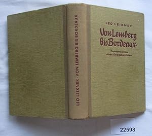 Seller image for Von Lemberg bis Bordeaux - Fronterlebnisse eines Kriegsberichters for sale by Versandhandel fr Sammler