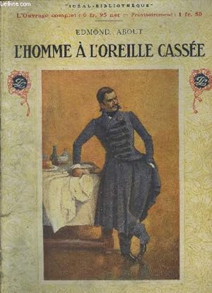 Seller image for L'homme  l'oreille casse. Collection Idal Bibliothque for sale by Le-Livre