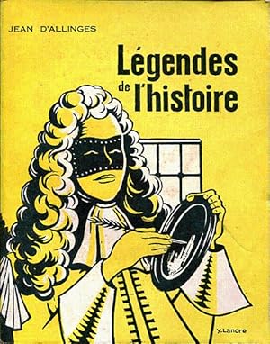 Seller image for Lgendes de l'histoire for sale by L'ivre d'Histoires