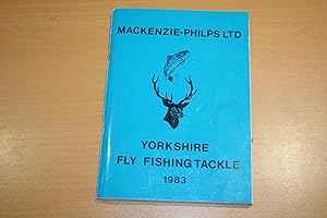 Seller image for Mackenzie-Philps Ltd; Yorkshire Fly Fishing Tackle 1983 for sale by River Reads