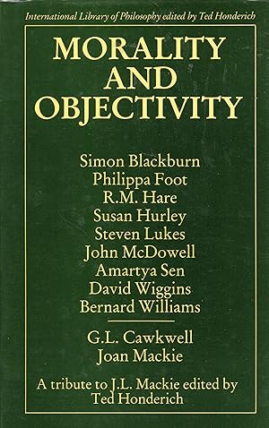 Immagine del venditore per Morality and Objectivity: A Tribute to J. L. Mackie (International Library of Philosophy) venduto da Sutton Books