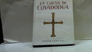 Imagen del vendedor de LA CUEVA DE COVADONGA SANTUARIO DE NUESTRA SEORA LA VIRGEN MARIA MENENDEZ PIDAL Y ALVAREZ LUIS 1956 a la venta por LIBRERIA ANTICUARIA SANZ